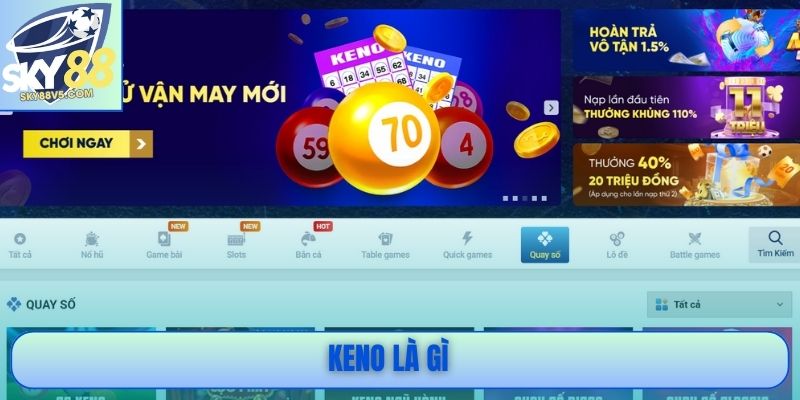 Keno Là Gì