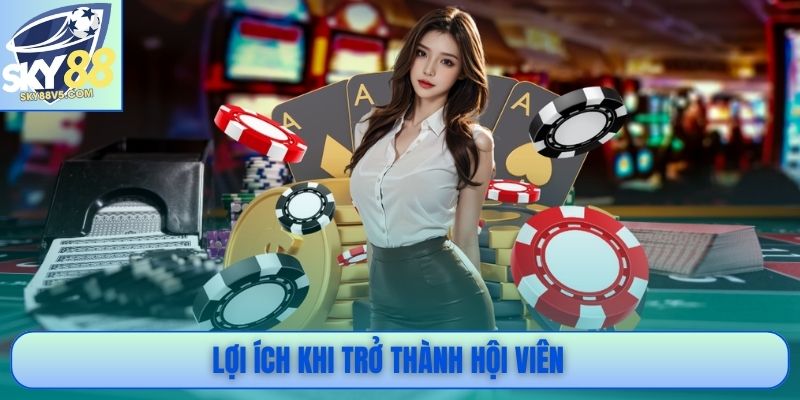 Lợi ích khi trở thành hội viên