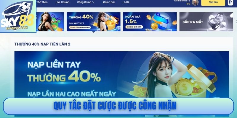 Khuyến Mãi Sky88 Mới Nhất 2026 Với Ưu Đãi Giá Trị Cao 2 Quy tắc đặt cược được công nhận
