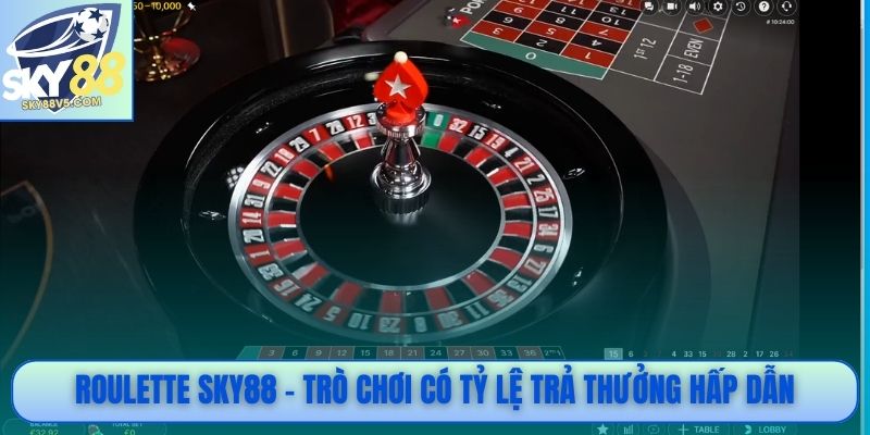 Trải Nghiệm Roulette Sky88: Chơi Đơn Giản, Thưởng Hấp Dẫn 2 Roulette Sky88 - Trò chơi có tỷ lệ trả thưởng hấp dẫn