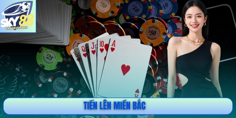Tiến Lên Miền Bắc - Game Bài Truyền Thống Được Yêu Thích 1 Tiến Lên Miền Bắc